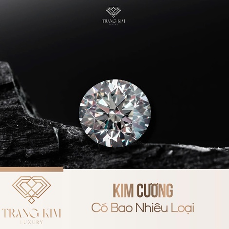 Kim Cương Có Bao Nhiêu Loại