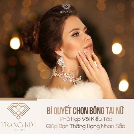 Bí Quyết Chọn Bông Tai Nữ Phù Hợp Với Kiểu Tóc Giúp Bạn Thăng Hạng Nhan Sắc