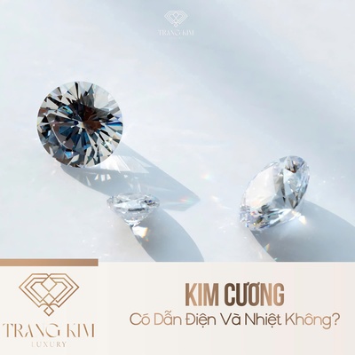 Kim Cương Có Dẫn Điện Và Nhiệt Không?