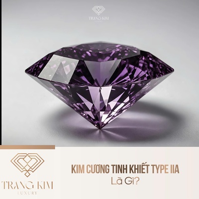 Kim Cương Tinh Khiết Type IIA Là Gì?