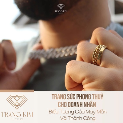 Trang Sức Phong Thuỷ Cho Doanh Nhân – Biểu Tượng Của May Mắn Và Thành Công