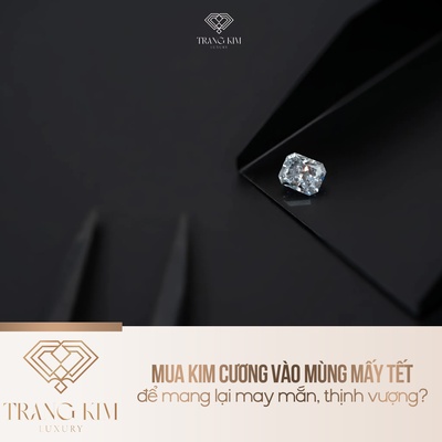 Mua Kim Cương Vào Mùng Mấy Tết Để Mang Lại May Mắn, Thịnh Vượng?