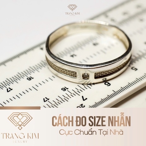 Cách Đo Size Nhẫn Cực Chuẩn Tại Nhà