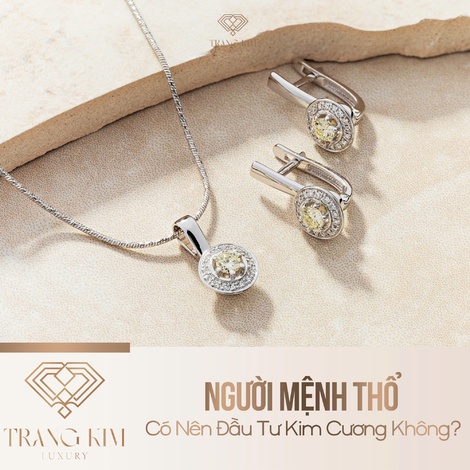 Người Mệnh Thổ Có Nên Đầu Tư Kim Cương Không?