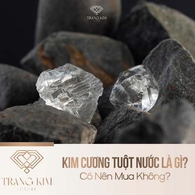 Kim Cương Tuột Nước Là Gì? Có Nên Mua Không?