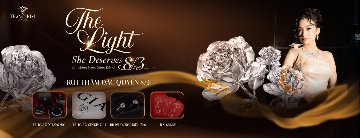 THE LIGHT SHE DESERVES 8/3: Ánh Sáng Nàng Xứng Đáng! ♥︎