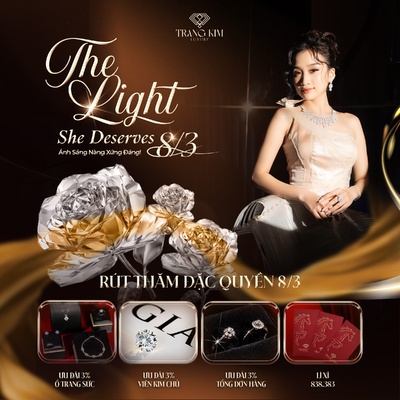 THE LIGHT SHE DESERVES 8/3: Ánh Sáng Nàng Xứng Đáng! ♥︎