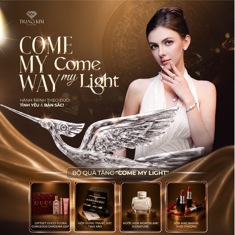"COME MY WAY, COME MY LIGHT": Hành trình theo đuổi Tình yêu & Bản sắc!